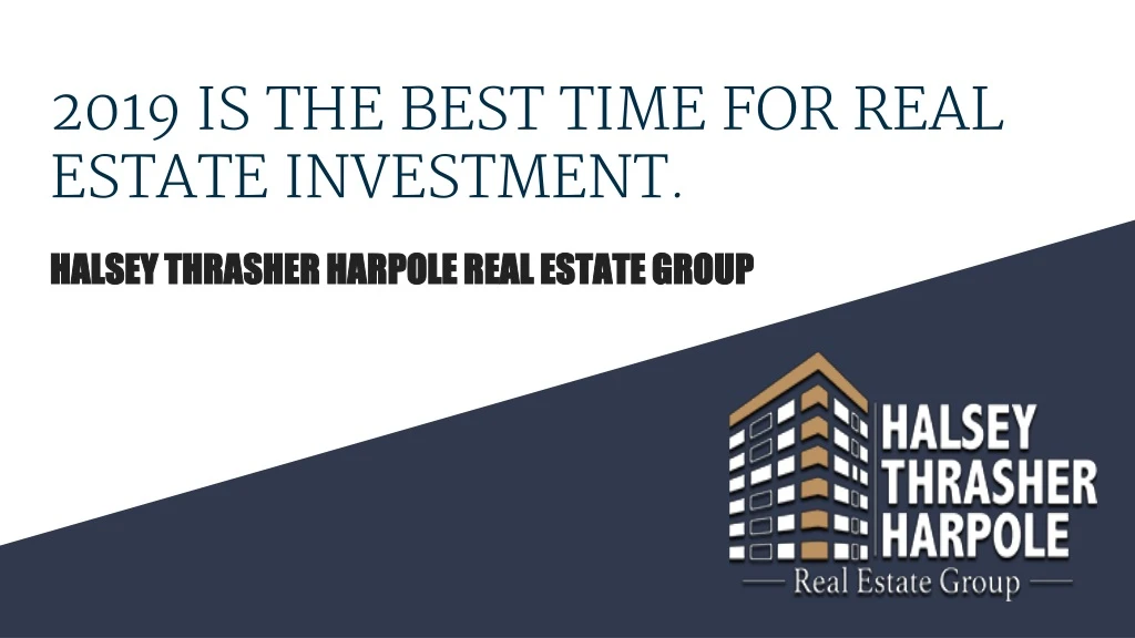 2019 is the best time for real estate investment