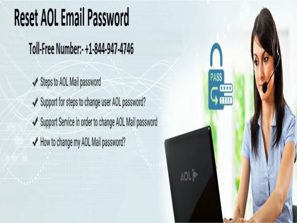 Get support with AOL Recovery Password, Dial 1-844-947-4746 (toll-free) Aol Email Contact Number