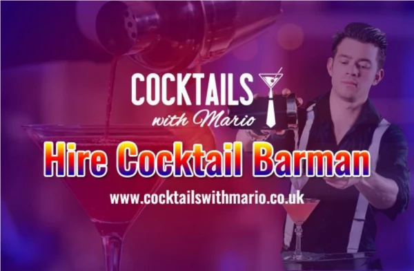 Thinking about Hire Cocktail Barman for your Party? - Cocktails with Mario