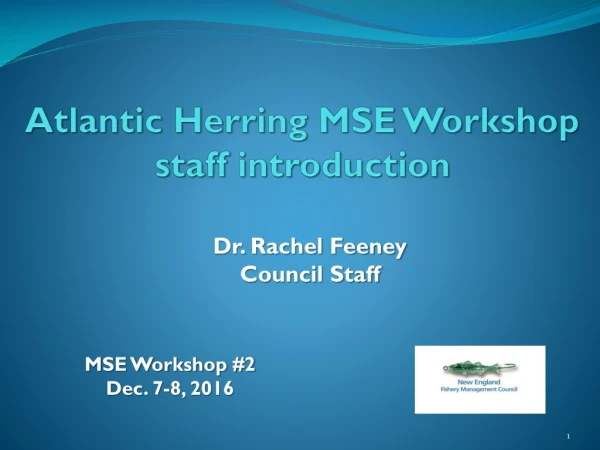 Atlantic Herring MSE Workshop staff introduction