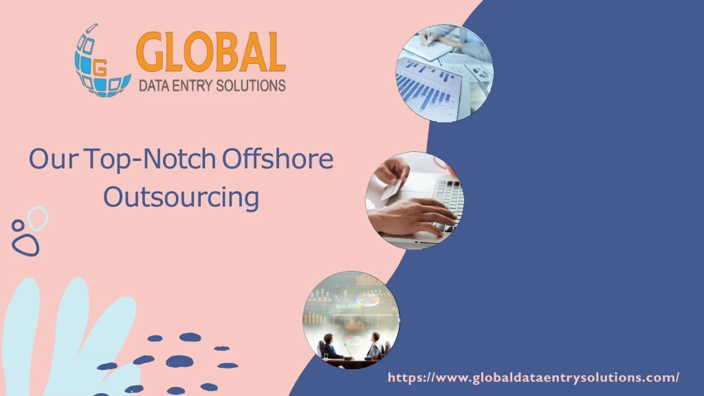 our top notch offshore outsourcing