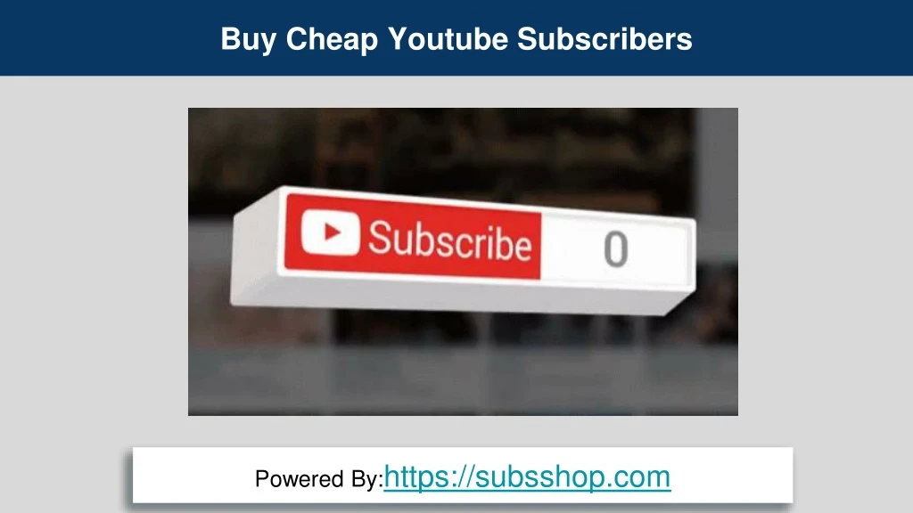 buy cheap youtube subscribers