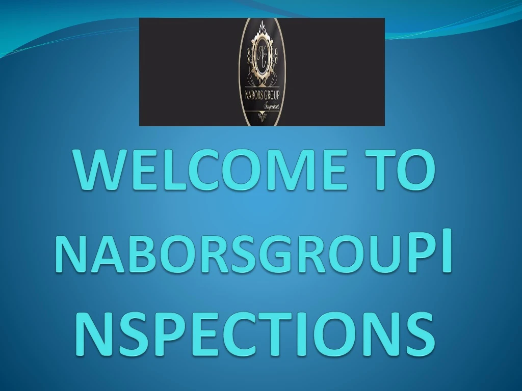 welcome to naborsgrou p inspections