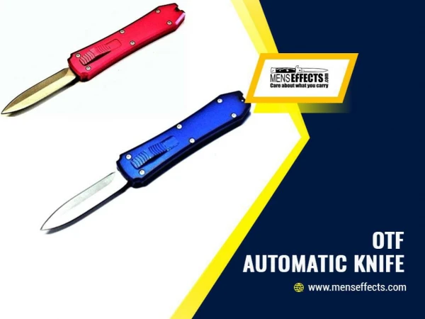 Add OTF Automatic Knife to Your Knives Collection!