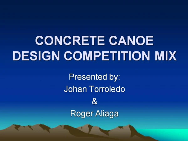 CONCRETE CANOE DESIGN COMPETITION MIX