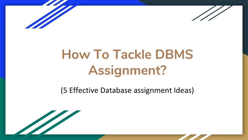 how to tackle dbms assignment