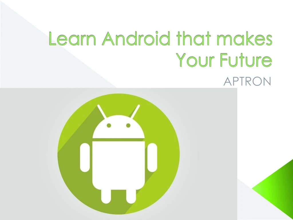 learn android that makes your future