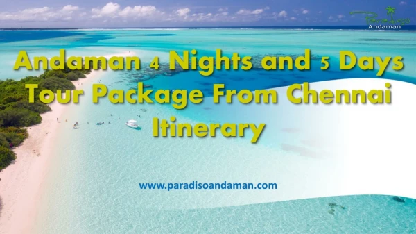 Andaman 4 Nights and 5 Days Tour Package