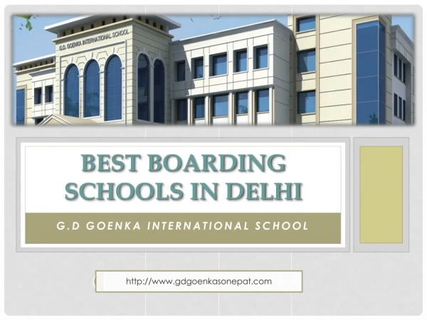 Best Boarding Schools in Delhi - www.gdgoenkasonepat.com