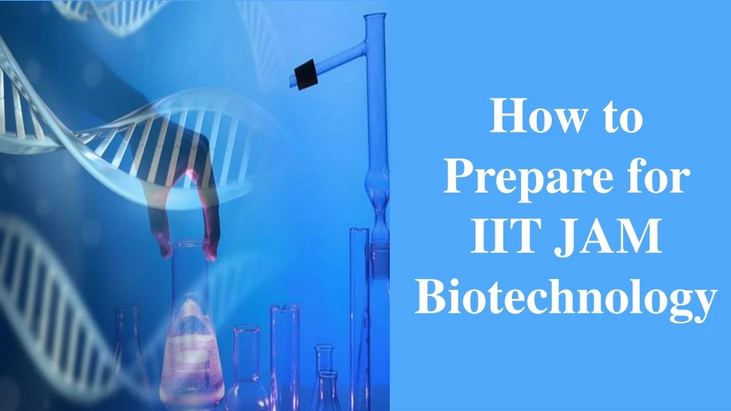 how to prepare for iit jam biotechnology