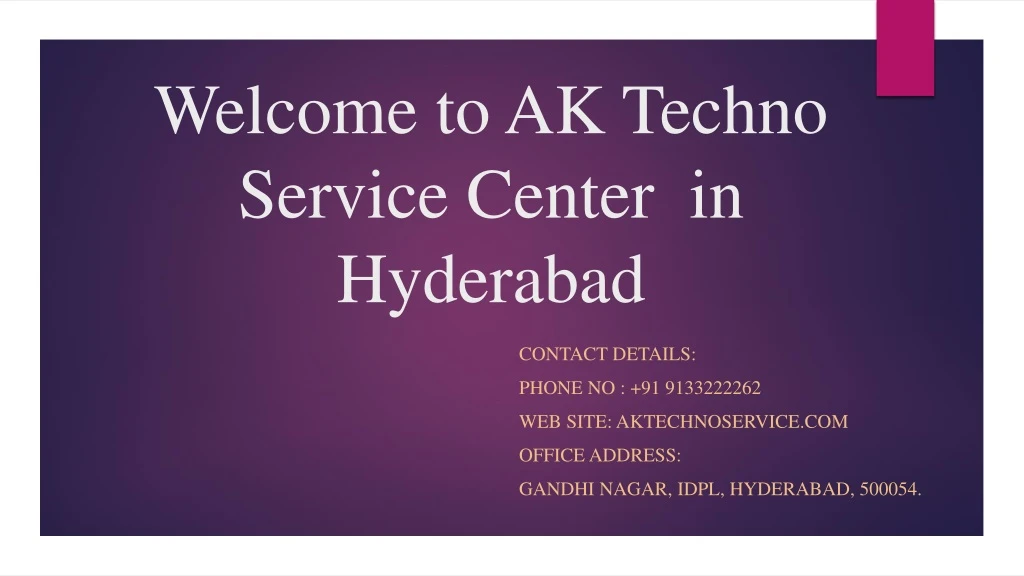 welcome to ak techno service center in hyderabad