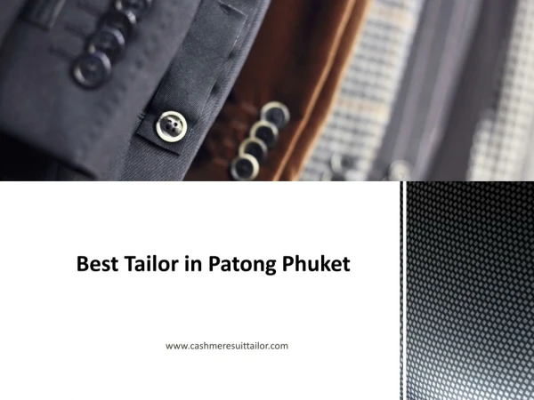 Best Tailor in Patong Phuket