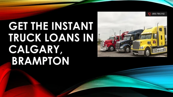 Get the Instant Truck Loans in Calgary, Brampton