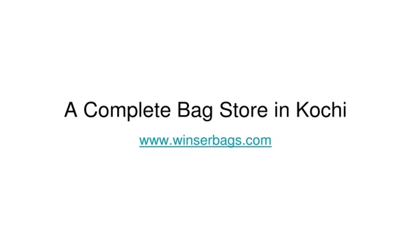 Complete Bag Store in Cochin - Winser Bags