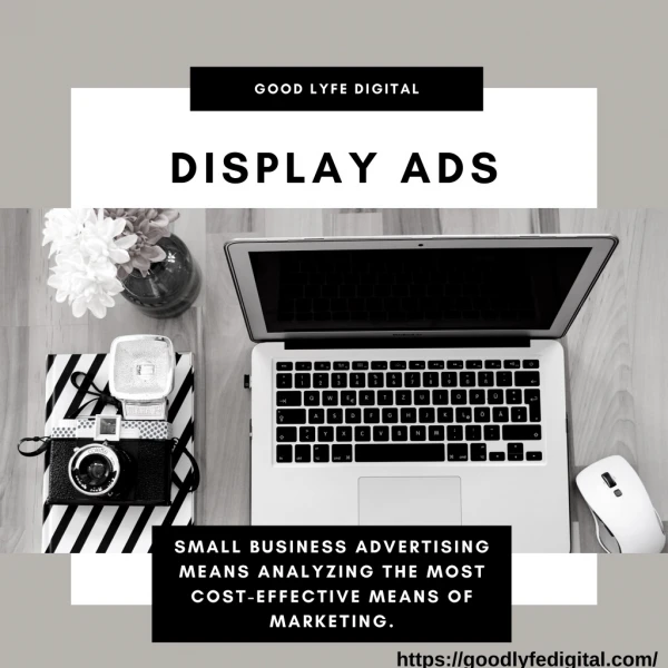 Display Ads | Good Lyfe Digital