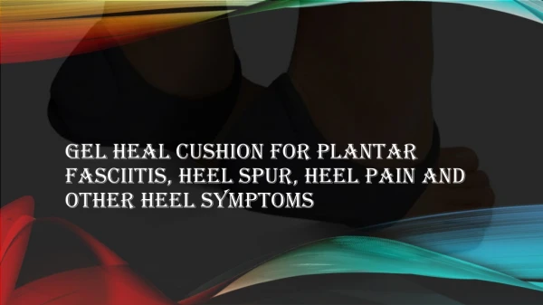 Gel Heel Cushion for Plantar Fasciitis, Heel Pain, Achilles And Other Heel Symptoms