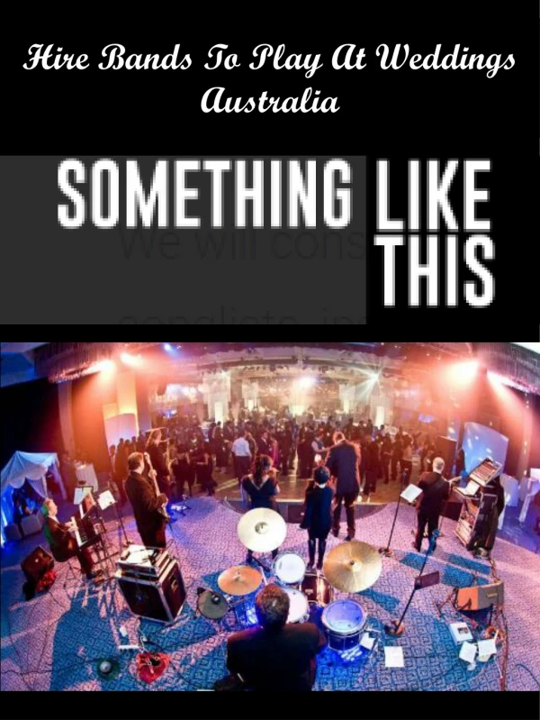 Hire Bands To Play At Weddings Australia