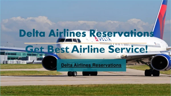 Book or Update Flights Tickets at Delta Airlines Reservations