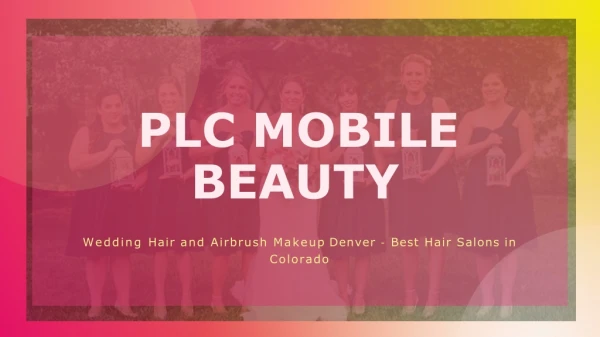 Hair and Makeup Denver can Bring you the Best Look on your Wedding Day