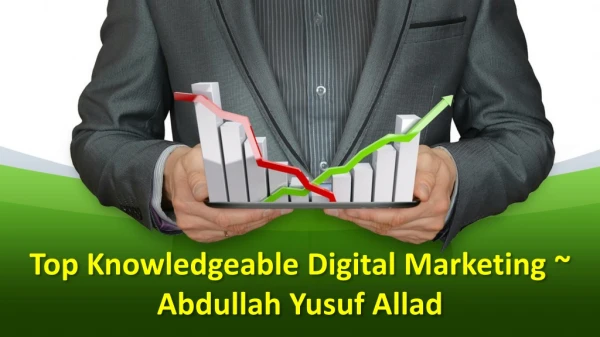 Utilities Of Digital Marketing - Abdullah Allad