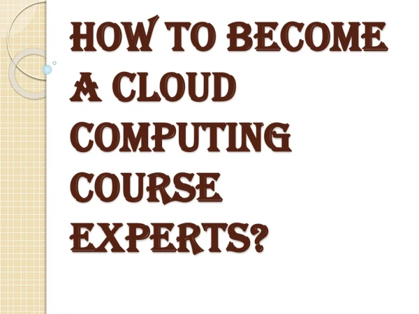 Few Steps to Learn About Cloud Computing Course