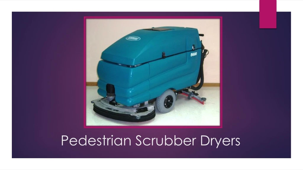 pedestrian scrubber dryers