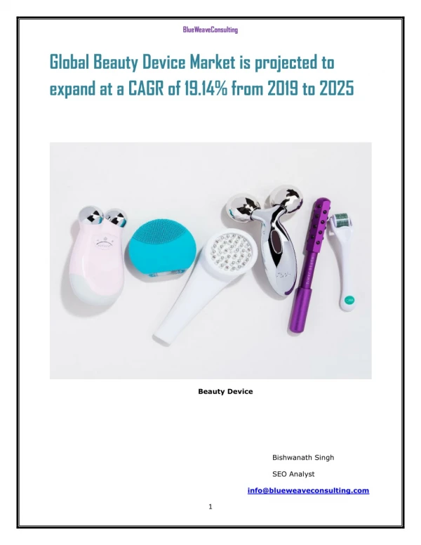 Global Beauty Device Market is projected to expand at a CAGR of 19.14% from 2019 to 2025