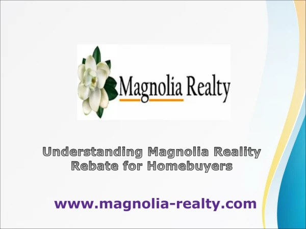 Understanding Magnolia Reality Rebate for Homebuyers