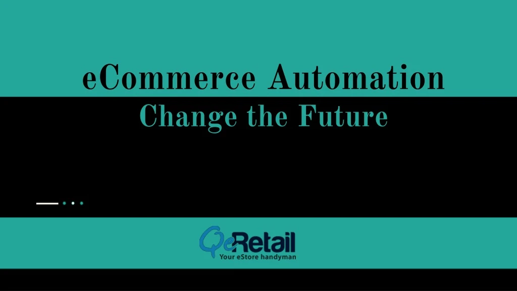 ecommerce automation change the future