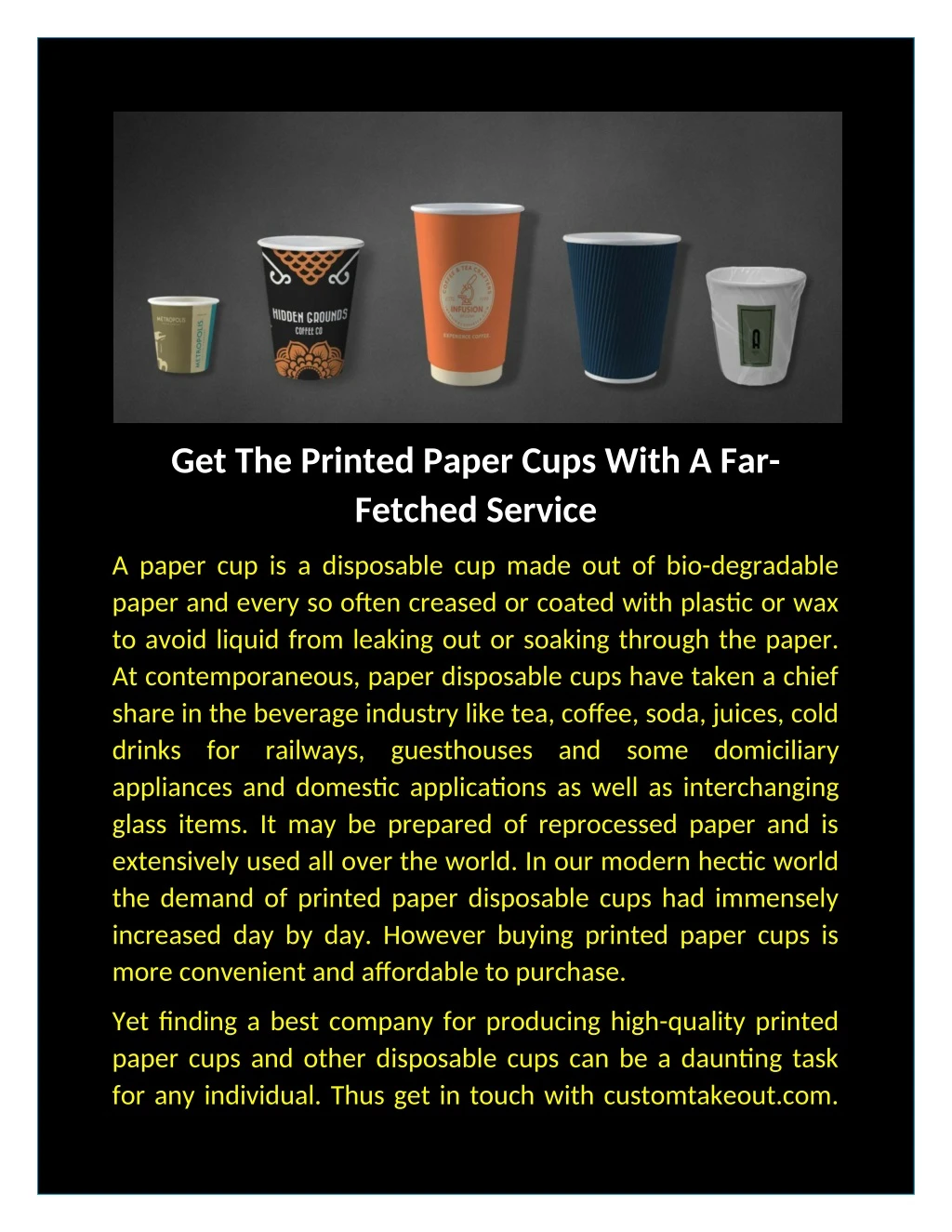 get the printed paper cups with a far fetched