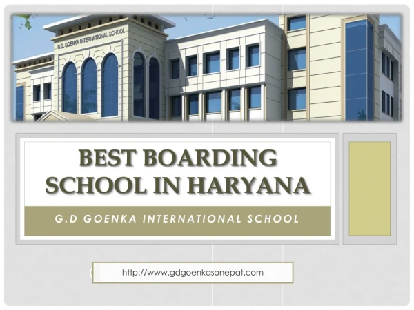 Best Boarding School in Haryana - www.gdgoenkasonepat.com