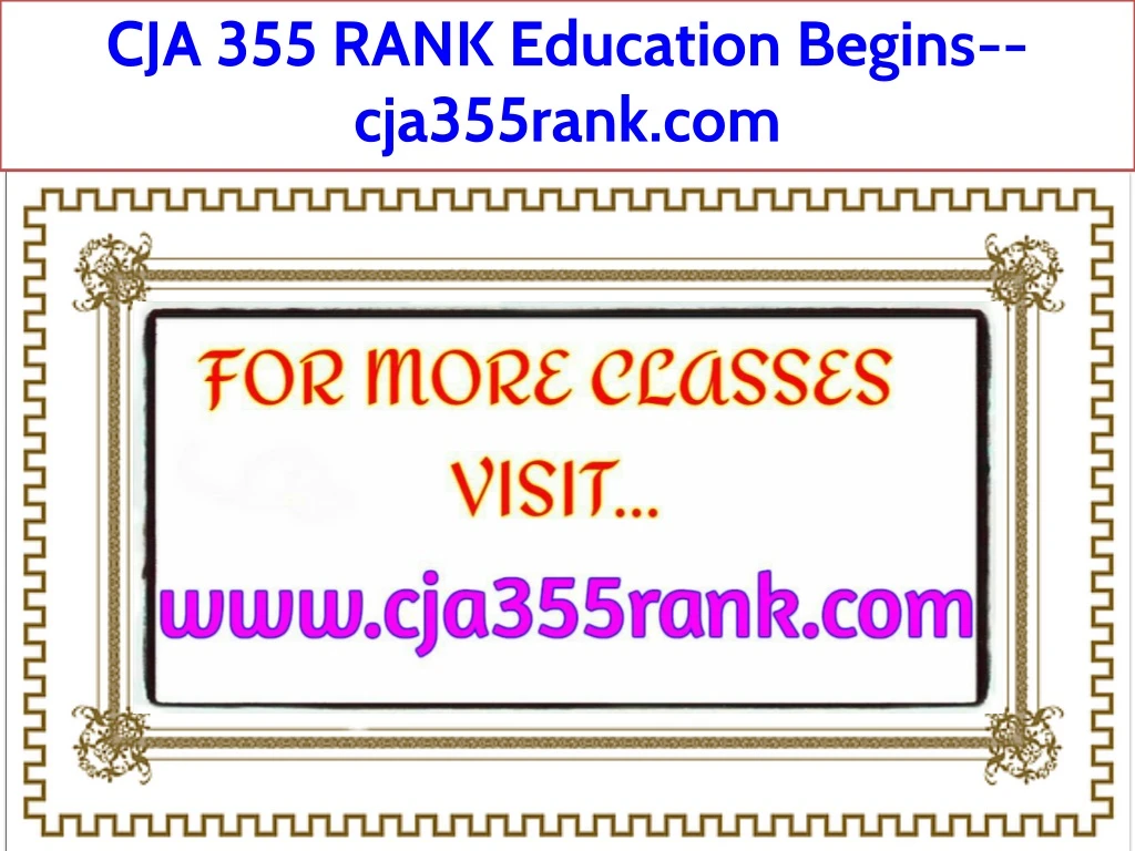 cja 355 rank education begins cja355rank com