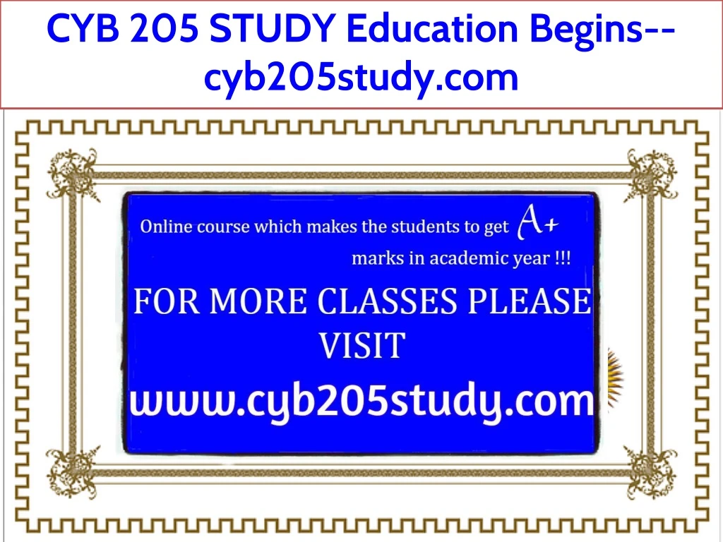 cyb 205 study education begins cyb205study com