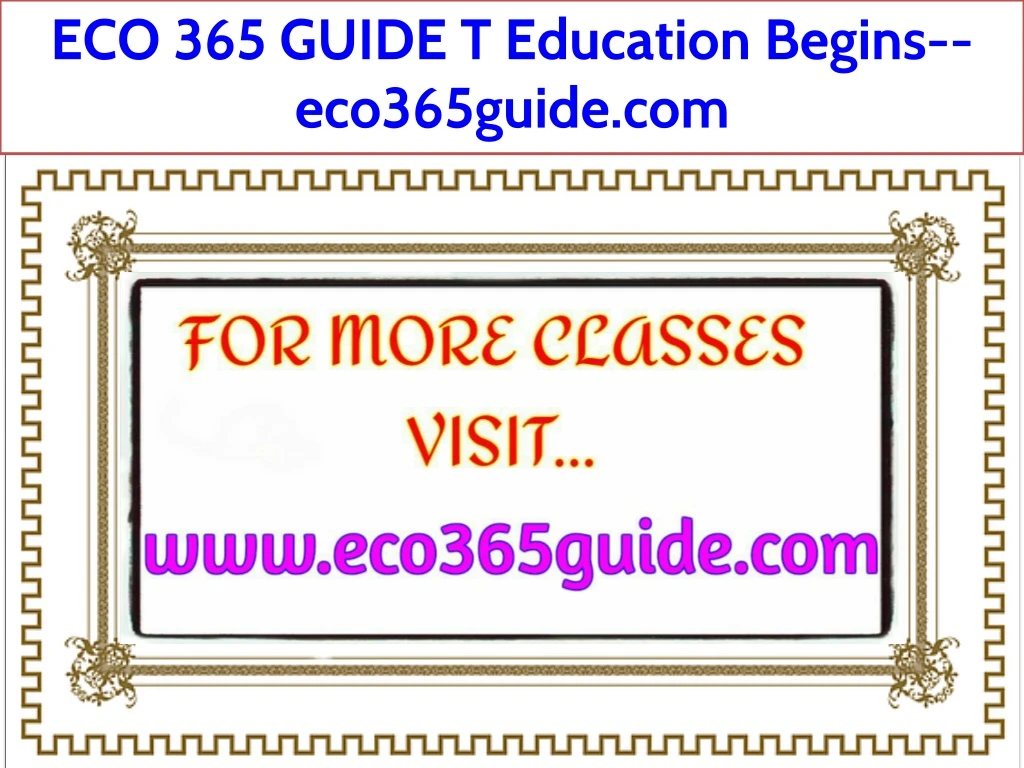 eco 365 guide t education begins eco365guide com