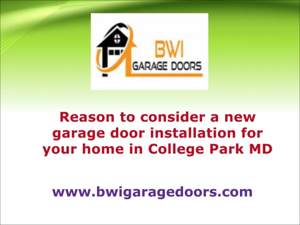 Reason to consider a new garage door installation for your home in College Park MD