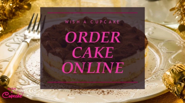 Order Premium Cake Online - Wish A Cupcake