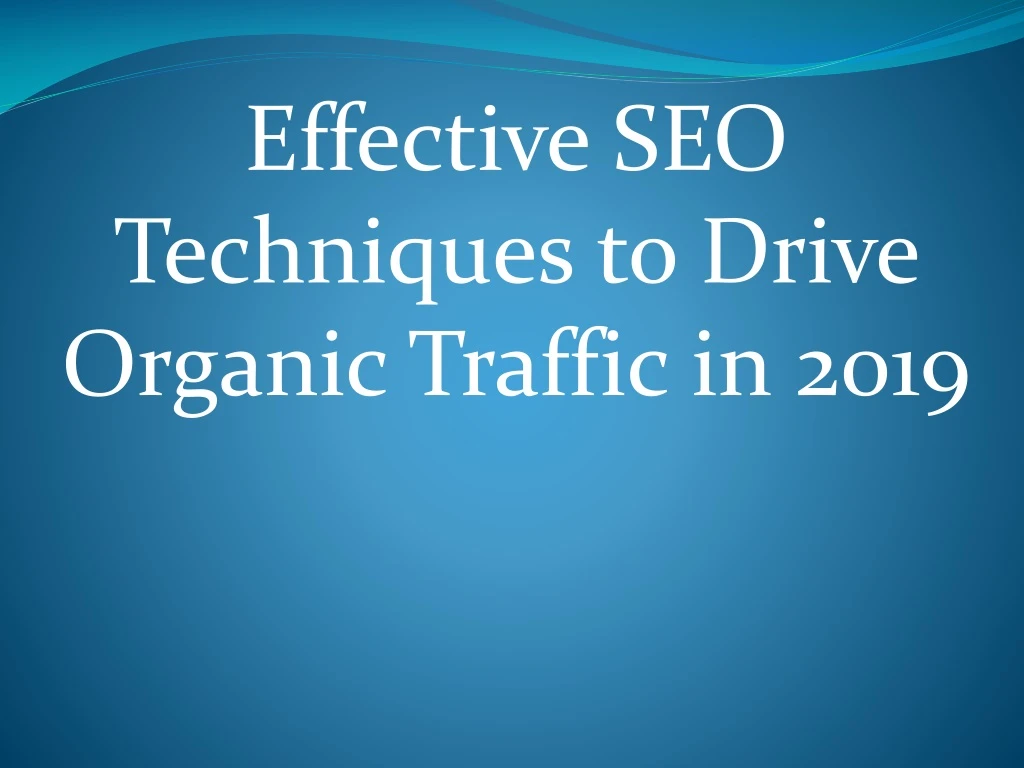 effective seo techniques to drive organic traffic