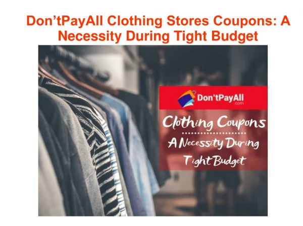 Don’tPayAll Clothing Stores Coupons: A Necessity During Tight Budget