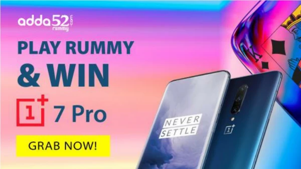 Play rummy and win one plus 7 pro at Adda52 Rummy
