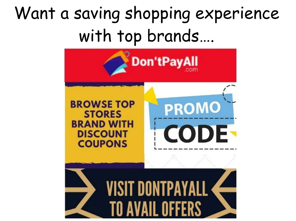 want a saving shopping experience with top brands
