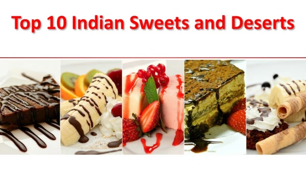 Top 10 Indian Sweets and Deserts