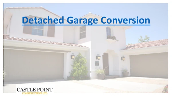 Detached Garage Conversion