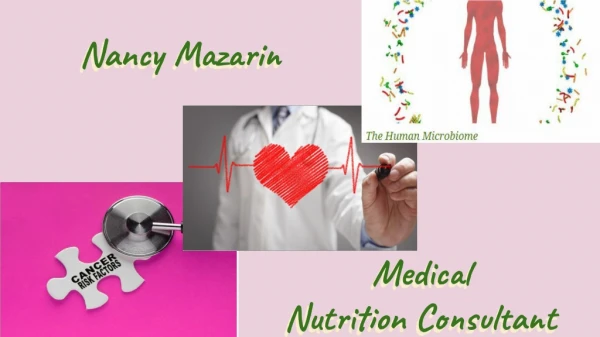 Nancy Mazarin - Medical Nutrition Consultant