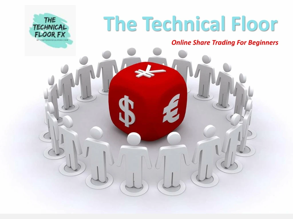 the technical floor online share trading