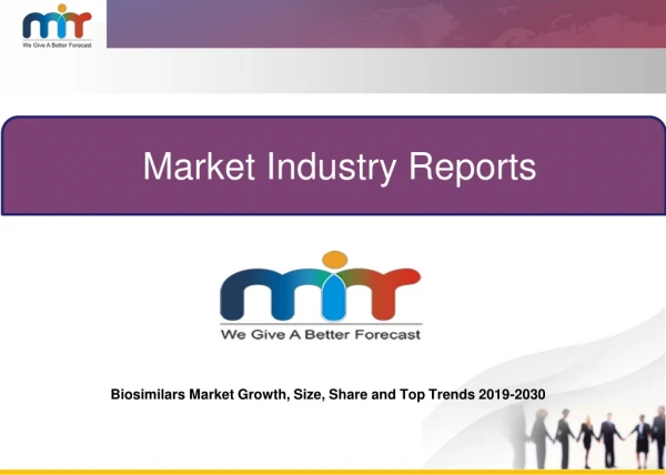 Biosimilars Market Growth Insight, Development, Trends And Forecast To 2019-2030