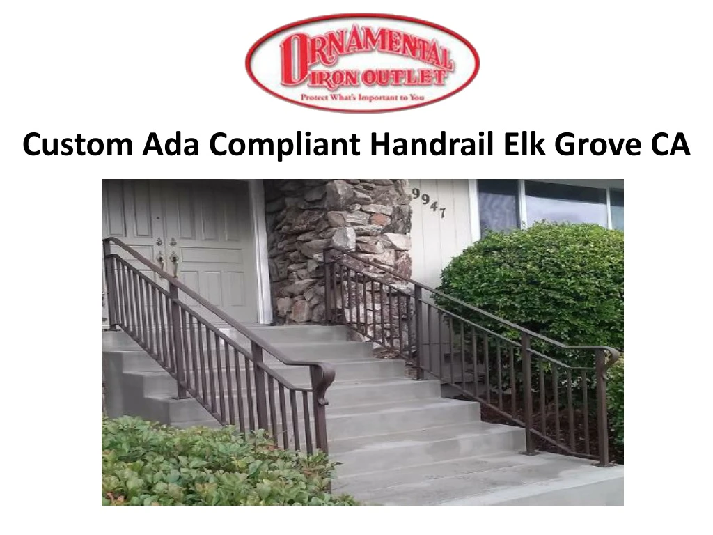 custom ada compliant handrail elk grove ca