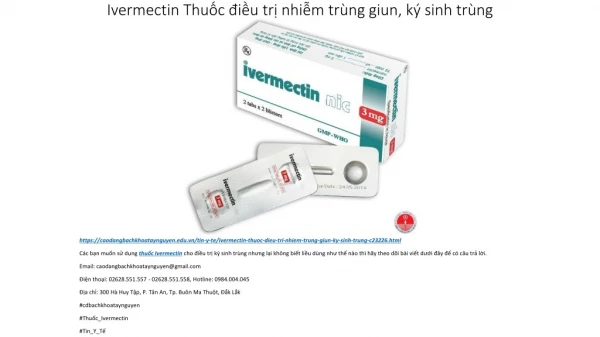 Ivermectin: Thuốc điều trị nhiễm trùng giun, ký sinh trùng