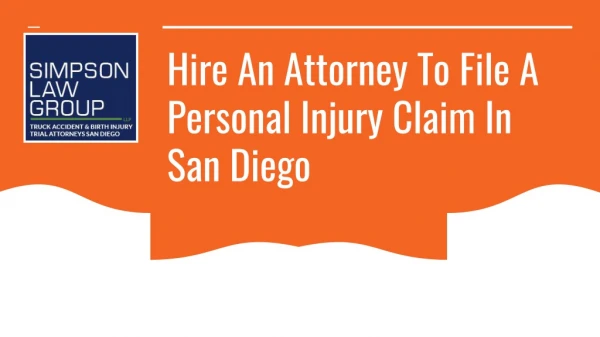 Hire An Attorney To File A Personal Injury Claim In San Diego