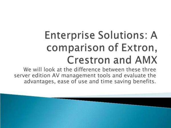 Enterprise Solutions: A comparison of Extron, Crestron and AMX