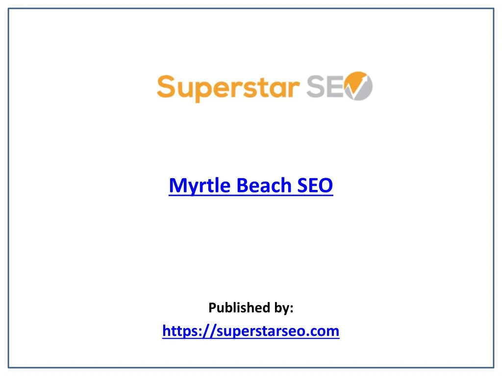 myrtle beach seo published by https superstarseo com